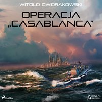 Operacja „Casablanca" - Witold Dworakowski - audiobook