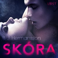 Skóra - opowiadanie erotyczne - B. J. Hermansson - audiobook