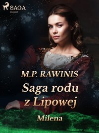 Saga rodu z Lipowej 34: Milena - Marian Piotr Rawinis - ebook