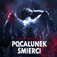 Pocałunek śmierci - Ewa Siarkiewicz - audiobook