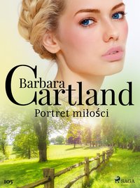 Portret miłości - Ponadczasowe historie miłosne Barbary Cartland - Barbara Cartland - ebook