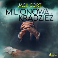 Milionowa kradzież - Jack Cort - audiobook