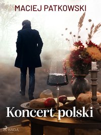 Koncert polski - Maciej Patkowski - ebook