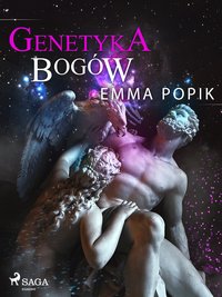 Genetyka bogów - Emma Popik - ebook