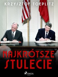 Najkrótsze stulecie - Krzysztof Toeplitz - ebook
