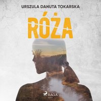 Róża - Urszula Danuta Tokarska - audiobook