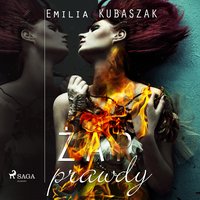 Żar Prawdy - Emilia Kubaszak - audiobook