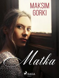 Matka - Maksim Gorki - ebook