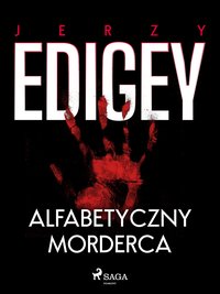 Alfabetyczny morderca - Jerzy Edigey - ebook