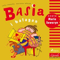 Basia i bałagan - Zofia Stanecka - audiobook