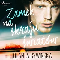 Zamek na skraju światów - Jolanta Cywińska - audiobook