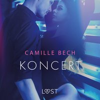 Koncert - opowiadanie erotyczne - Camille Bech - audiobook