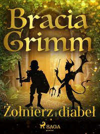 Żołnierz i diabeł - Bracia Grimm - ebook