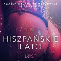 Hiszpańskie lato - opowiadanie erotyczne - – Olrik - audiobook