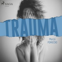 Trauma - Marcin Pomiećko - audiobook