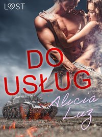 Do usług - Opowiadanie erotyczne - Alicia Luz - ebook
