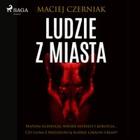 Ludzie z miasta - Maciej Czerniak - audiobook