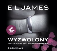 Wyzwolony - E L James - audiobook