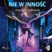 Nie w inność - Krzysztof T. Dąbrowski - audiobook