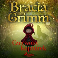 Czerwony Kapturek - Bracia Grimm - audiobook