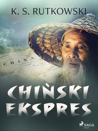 Chiński ekspres - K. S. Rutkowski - ebook