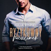Ryzykowny pocałunek - Julia Popiel - audiobook