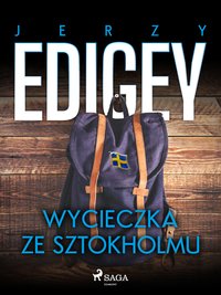 Wycieczka ze Sztokholmu - Jerzy Edigey - ebook