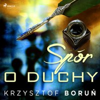 Spór o duchy - Krzysztof Boruń - audiobook