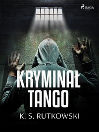 Kryminał tango - K. S. Rutkowski - ebook