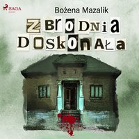 Zbrodnia doskonała - Bozena Mazalik - audiobook
