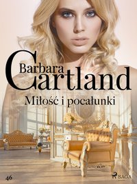 Miłość i pocałunki - Ponadczasowe historie miłosne Barbary Cartland - Barbara Cartland - ebook