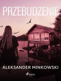 Przebudzenie - Aleksander Minkowski - ebook