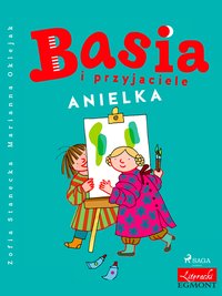 Basia i przyjaciele - Anielka - Zofia Stanecka - ebook
