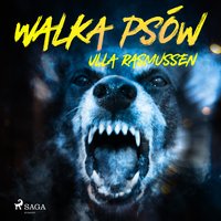 Walka psów - Ulla Rasmussen - audiobook