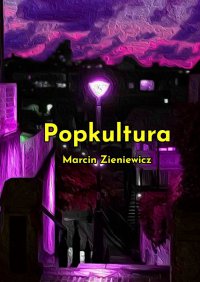 Popkultura - Marcin Zieniewicz - ebook