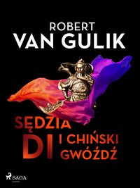Sędzia Di i chiński gwóźdź - Robert van Gulik - ebook