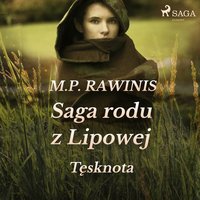 Saga rodu z Lipowej 18: Tęsknota - Marian Piotr Rawinis - audiobook