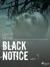Black notice: część 1 - Lotte Petri - ebook