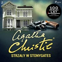 Strzały w Stonygates - Agatha Christie - audiobook