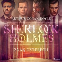 Znak Czterech - Arthur Conan Doyle - audiobook