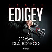 Sprawa dla jednego - Jerzy Edigey - audiobook