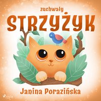Zuchwały strzyżyk - Janina Porazinska - audiobook