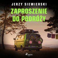 Zaproszenie do podróży - Jerzy Siewierski - audiobook