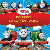 Tomek i przyjaciele - Kolejowe Opowieści Tomka - Opracowanie zbiorowe - audiobook