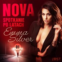Nova 1: Spotkanie po latach - Erotic noir - Emma Silver - audiobook