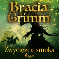 Zwycięzca smoka - Bracia Grimm - audiobook
