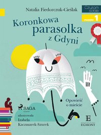 Koronkowa parasolka z Gdyni - Natalia Fiedorczuk-Cieślak - ebook