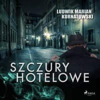 Szczury hotelowe - Ludwik Marian Kurnatowski - audiobook