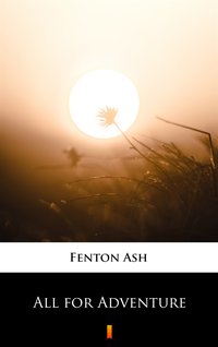 All for Adventure - Fenton Ash - ebook