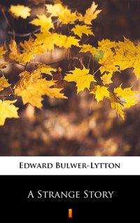 A Strange Story - Edward Bulwer-Lytton - ebook